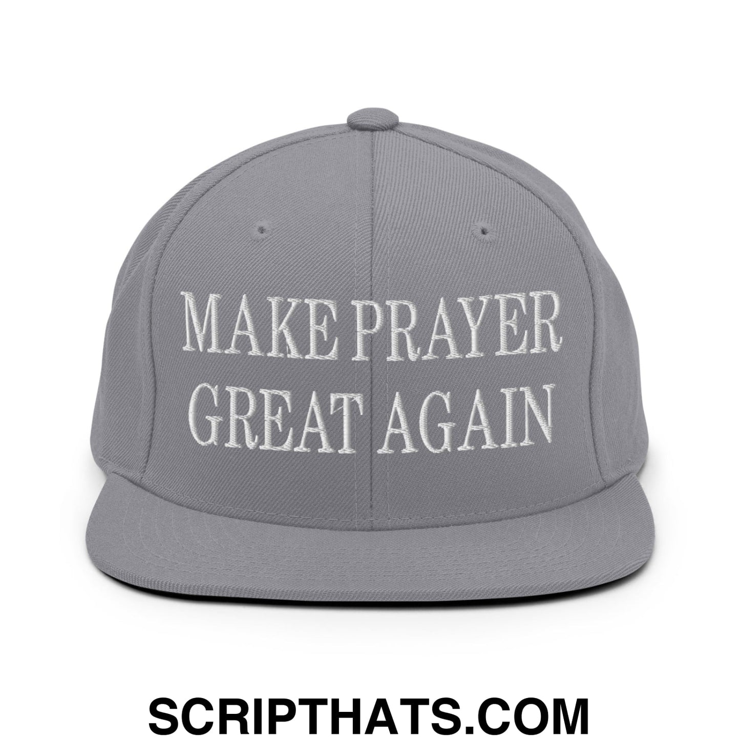 Make Prayer Great Again Embroidered Flat Bill Brim Snapback Hat Silver