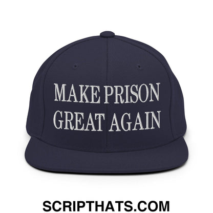 Make Prison Great Again Embroidered Flat Bill Brim Snapback Hat Navy
