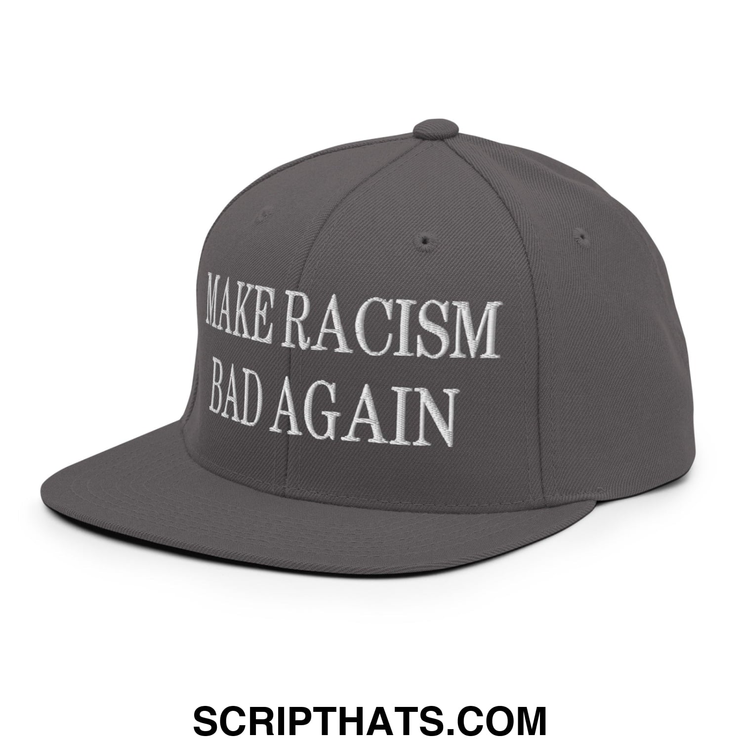 Gray snapback cap with white embroidered make racism bad again text and flat bill brim for casual wear