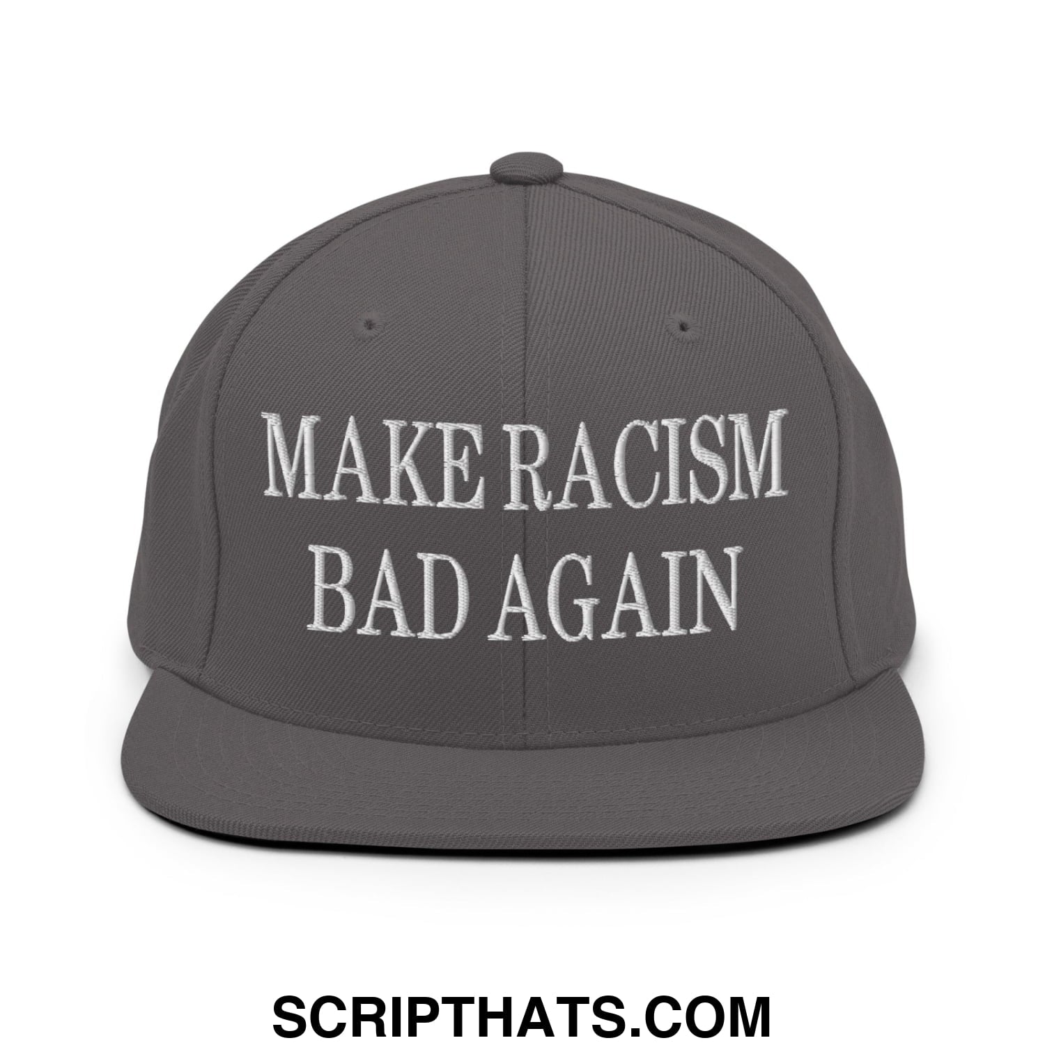 Gray flat bill snapback hat with white embroidered make racism bad again text for casual wear and activism