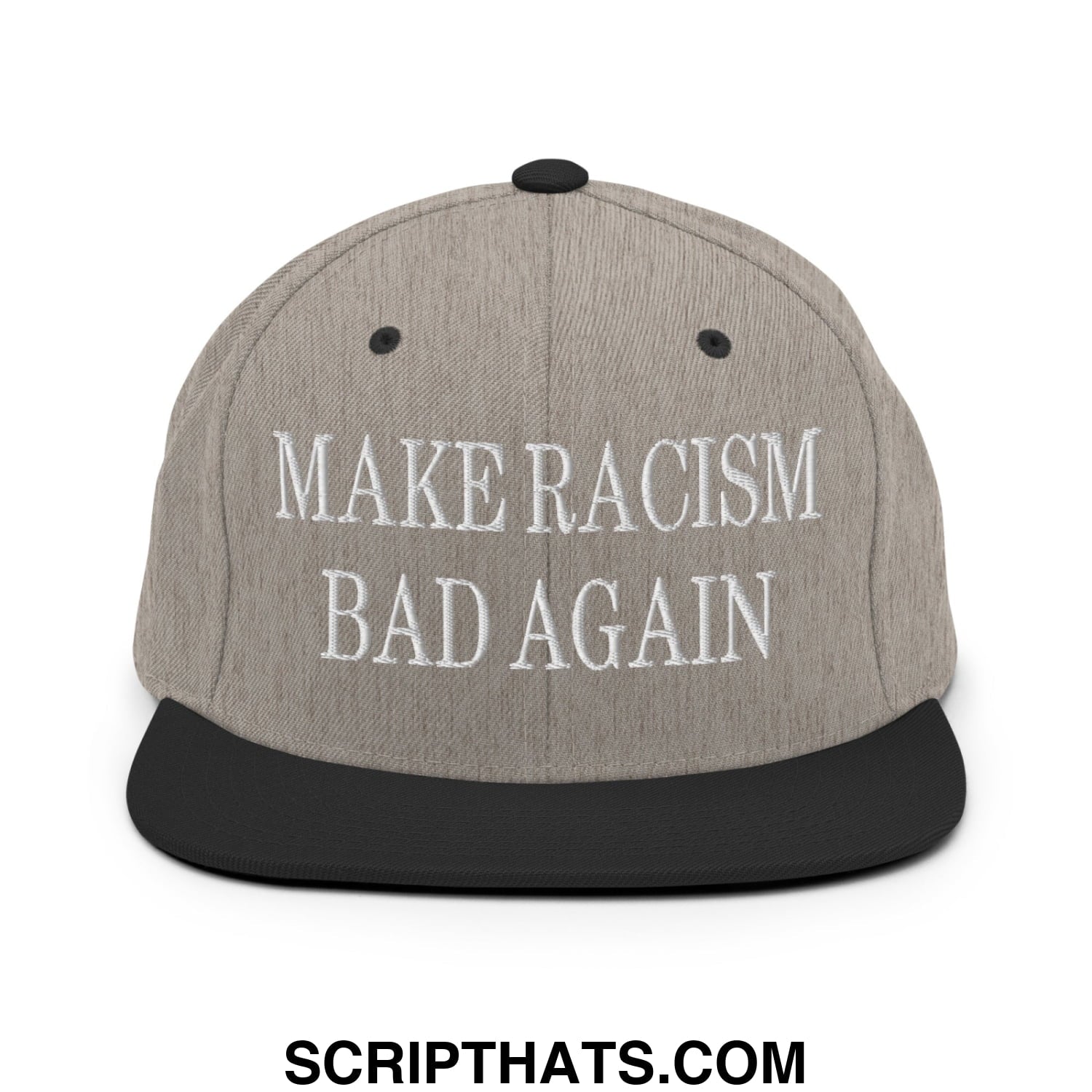 Gray and black snapback hat with white embroidered make racism bad again text and flat bill brim design
