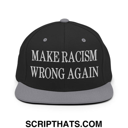 Make Racism Wrong Again Embroidered Flat Bill Brim Snapback Hat Black Silver