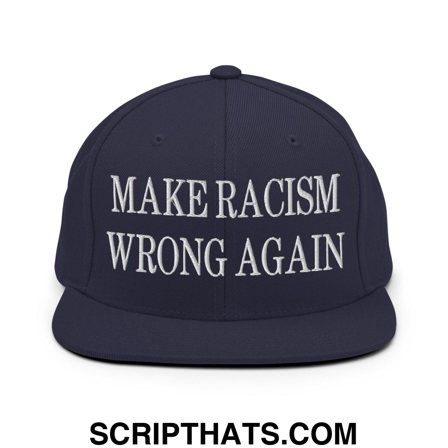 Make Racism Wrong Again Embroidered Flat Bill Brim Snapback Hat Navy