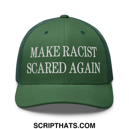 Dark green mesh trucker hat with white embroidered make racist scared again text on the front
