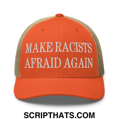 Make Racists Afraid Again Embroidered Mesh Trucker Hat Rustic Orange Khaki