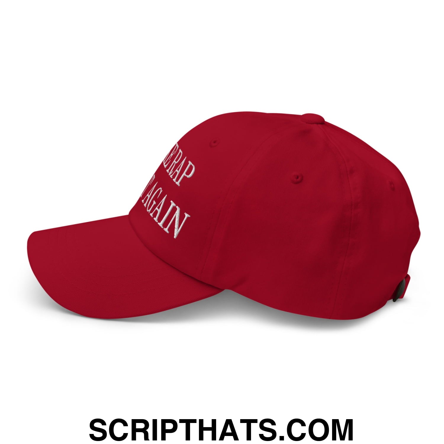 Make Rap Great Again Embroidered Unstructured Dad Hat Cranberry
