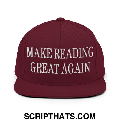 Maroon embroidered flat bill brim snapback hat with white text make reading great again for casual wear