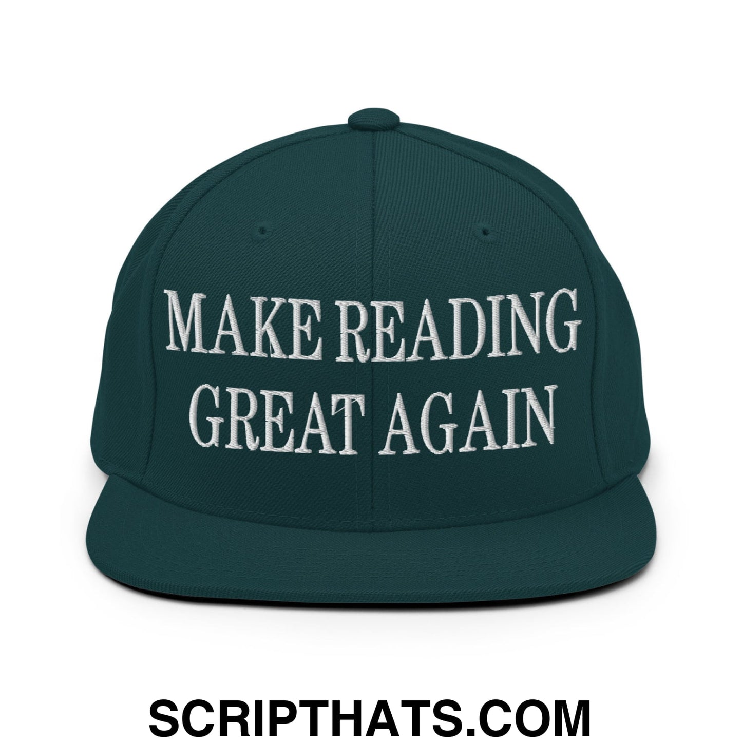 Dark green snapback hat with white embroidered make reading great again text and flat bill brim design
