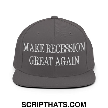 Make Recession Great Again Embroidered Flat Bill Brim Snapback Hat Dark Grey