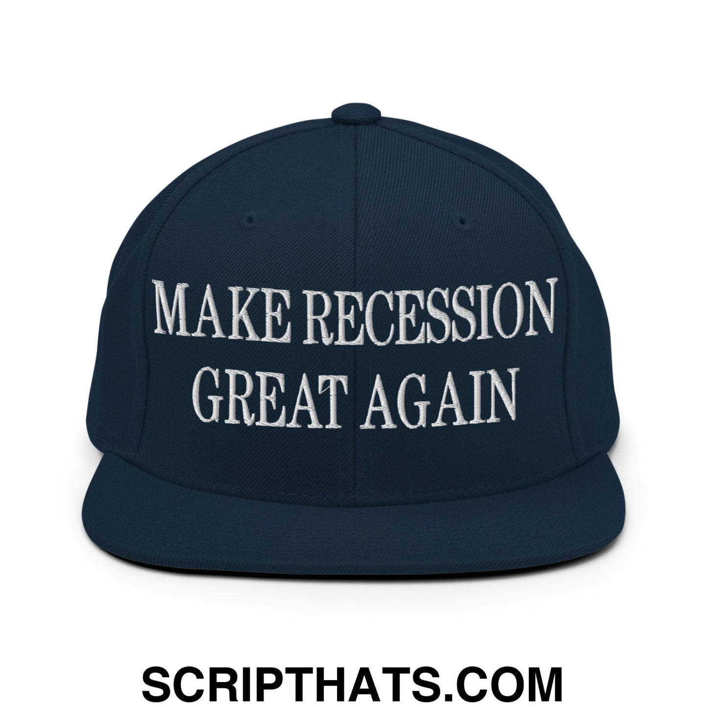 Make Recession Great Again Embroidered Flat Bill Brim Snapback Hat Dark Navy