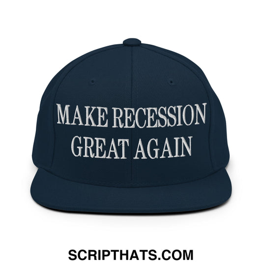 Make Recession Great Again Embroidered Flat Bill Brim Snapback Hat Dark Navy