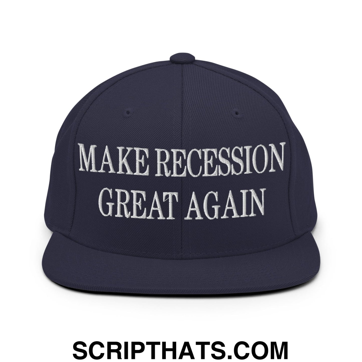 Make Recession Great Again Embroidered Flat Bill Brim Snapback Hat Navy