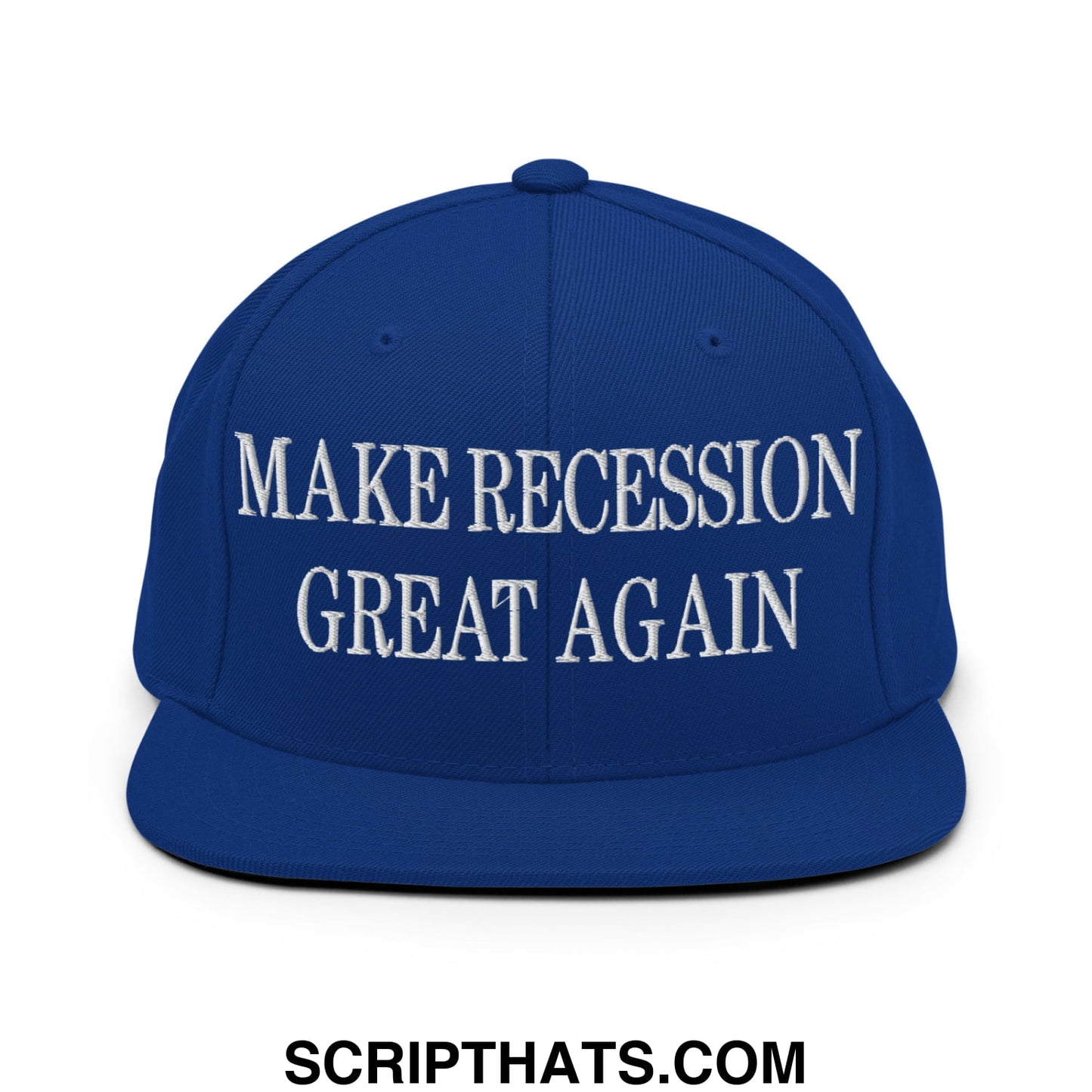 Make Recession Great Again Embroidered Flat Bill Brim Snapback Hat Royal Blue