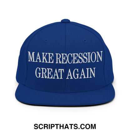 Make Recession Great Again Embroidered Flat Bill Brim Snapback Hat Royal Blue
