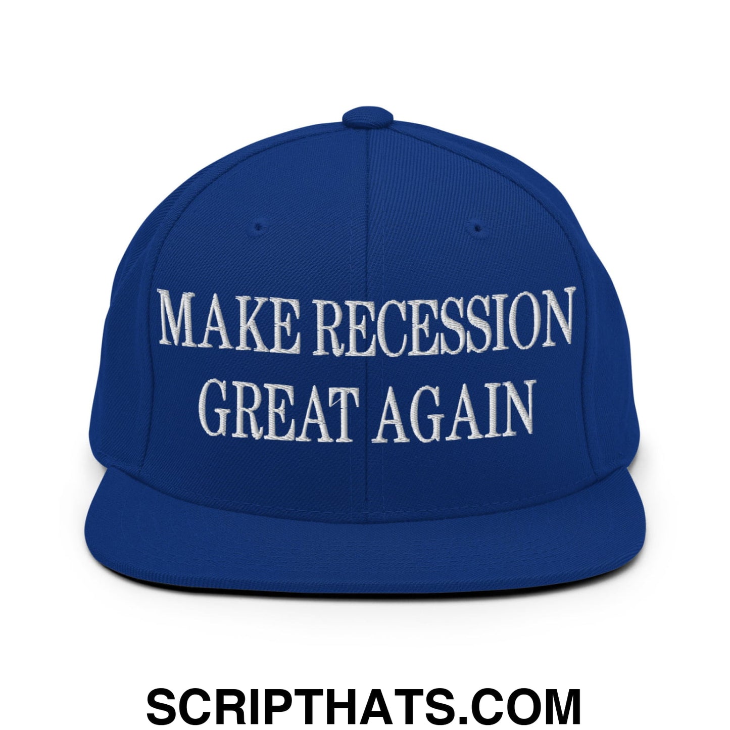 Make Recession Great Again Embroidered Flat Bill Brim Snapback Hat Royal Blue