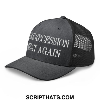 Black mesh trucker hat with white embroidered text make recession great again on the front panel