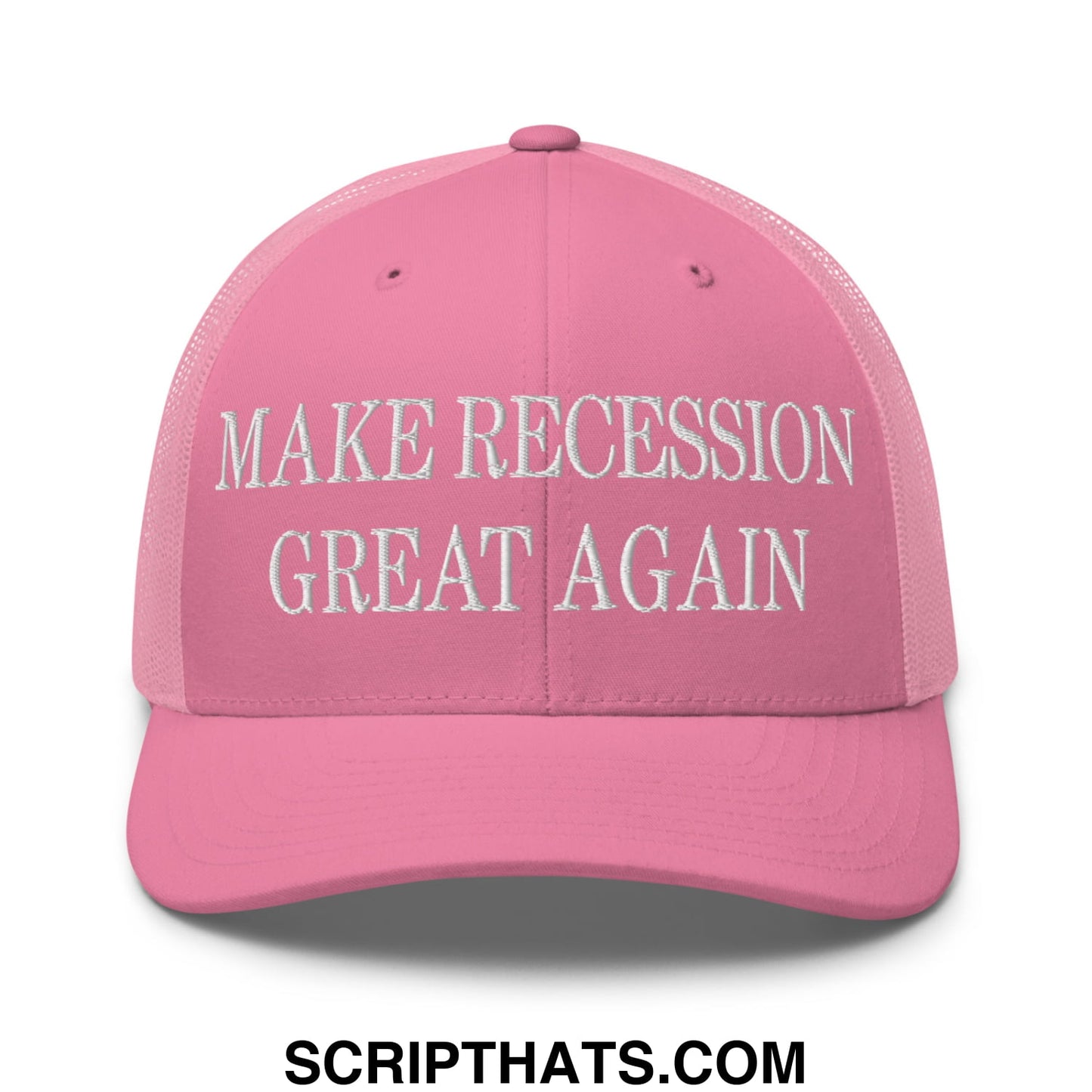 Pink mesh trucker hat with white embroidered text reading make recession great again