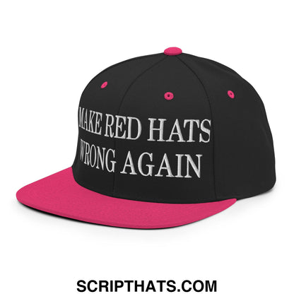 Black snapback cap with vibrant pink brim and button featuring white embroidered make red hats wrong again text