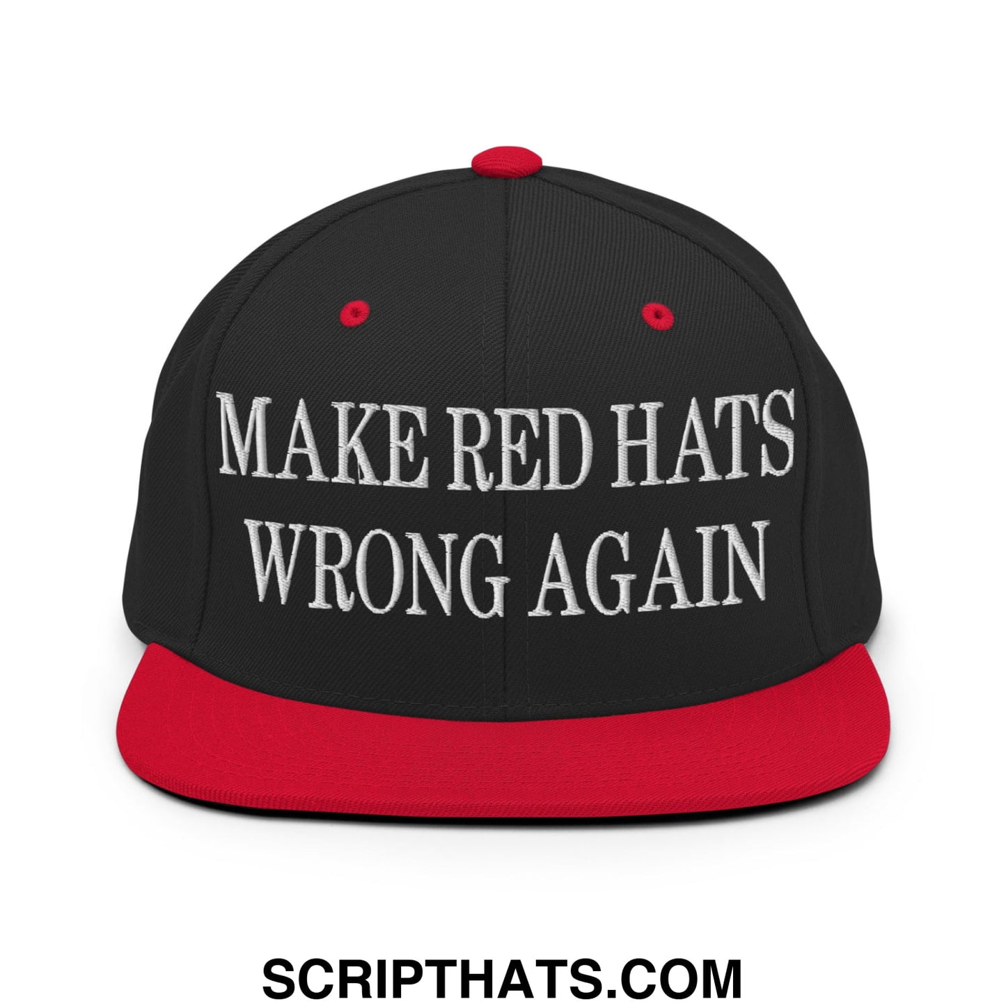 Black snapback cap with red brim and button featuring white embroidered text make red hats wrong again