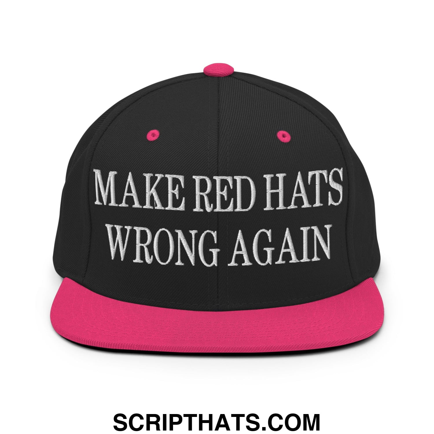 Black snapback cap with vibrant pink brim and white embroidered text make red hats wrong again flat bill brim
