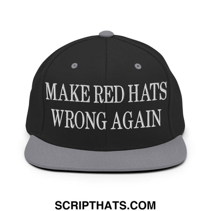 Black snapback hat with gray brim and white embroidered make red hats wrong again text flat bill brim design