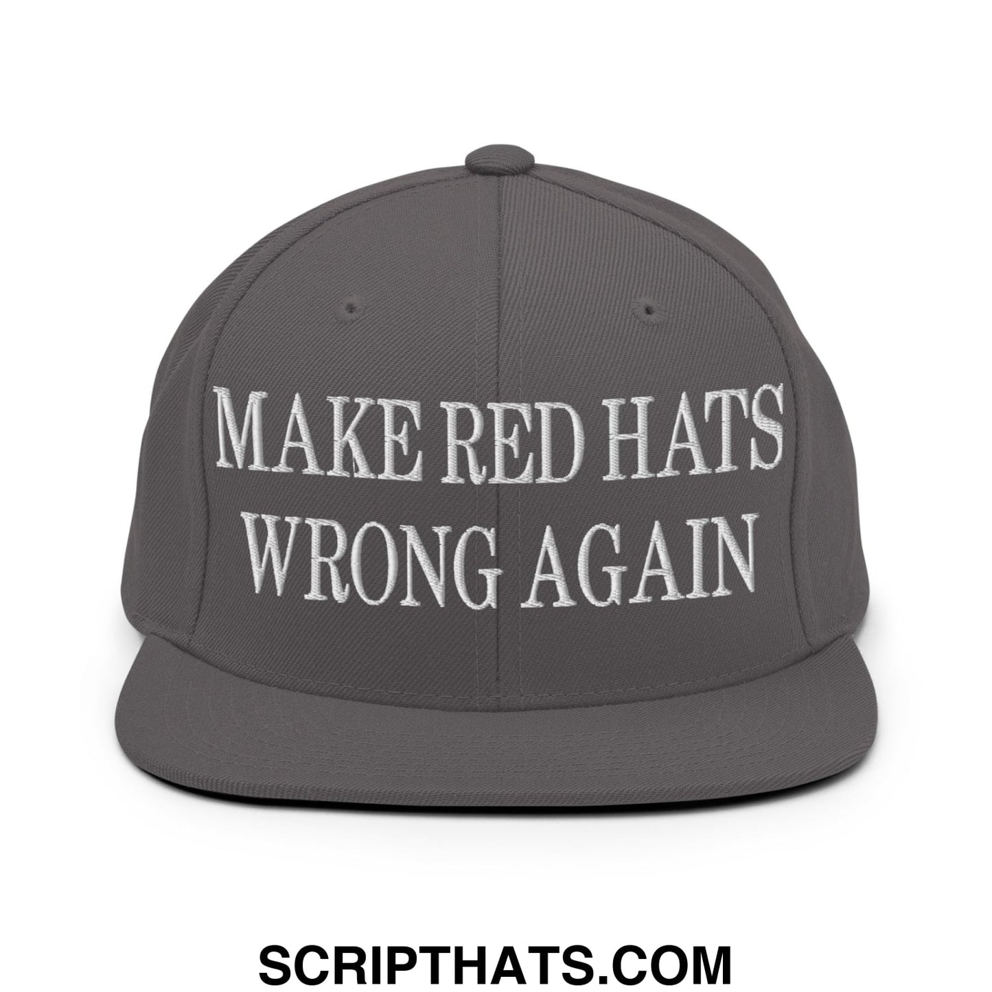 Gray flat bill brim snapback hat with white embroidered make red hats wrong again text for casual wear