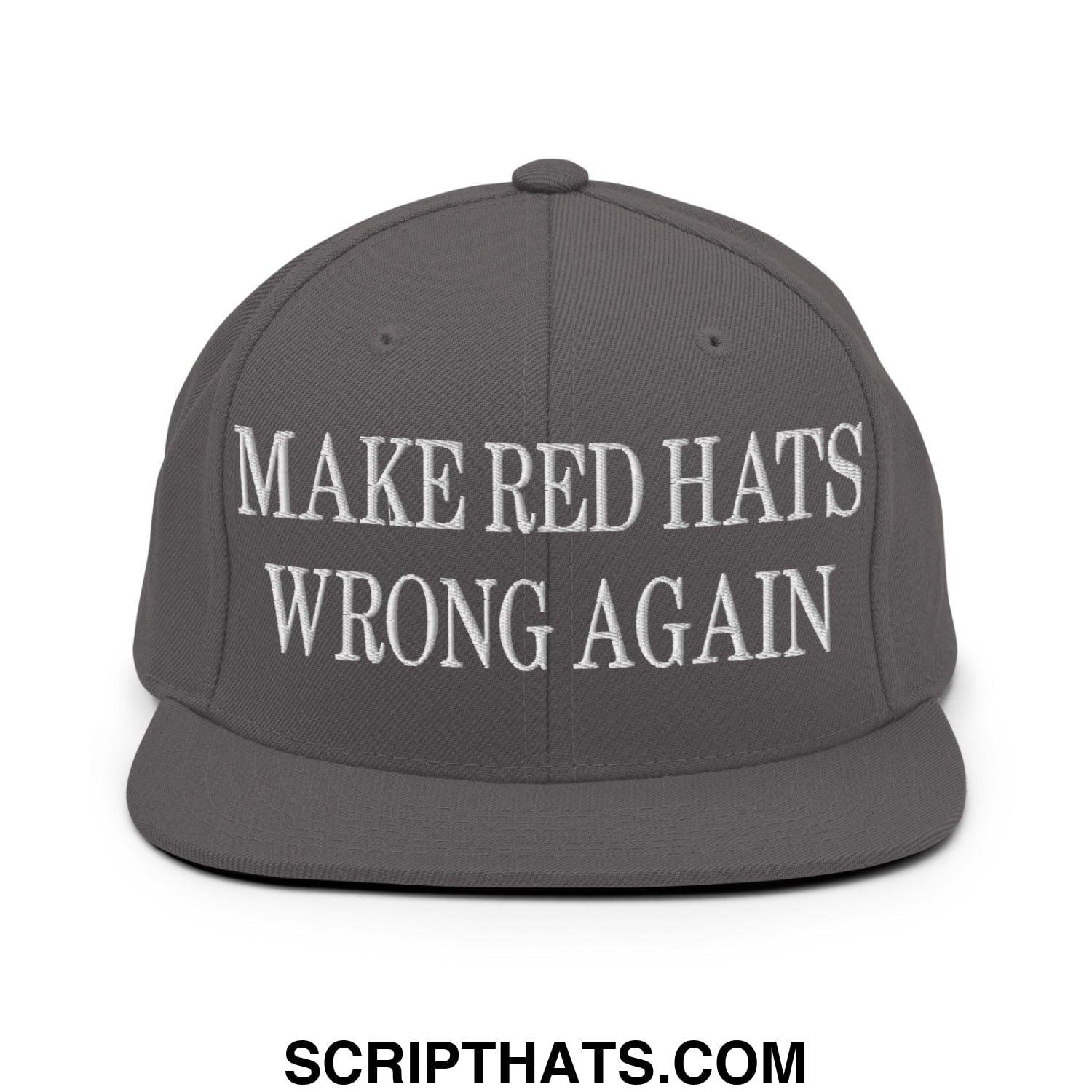 Gray flat bill brim snapback hat with white embroidered make red hats wrong again text for casual wear