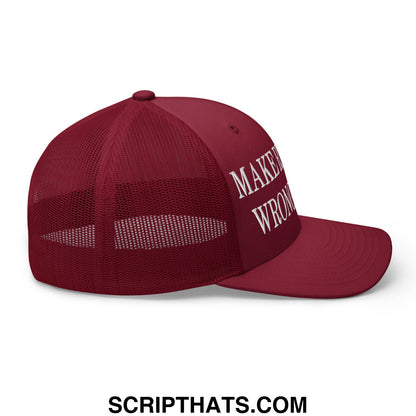 Maroon mesh trucker hat with white embroidered text on the side titled make red hats wrong again