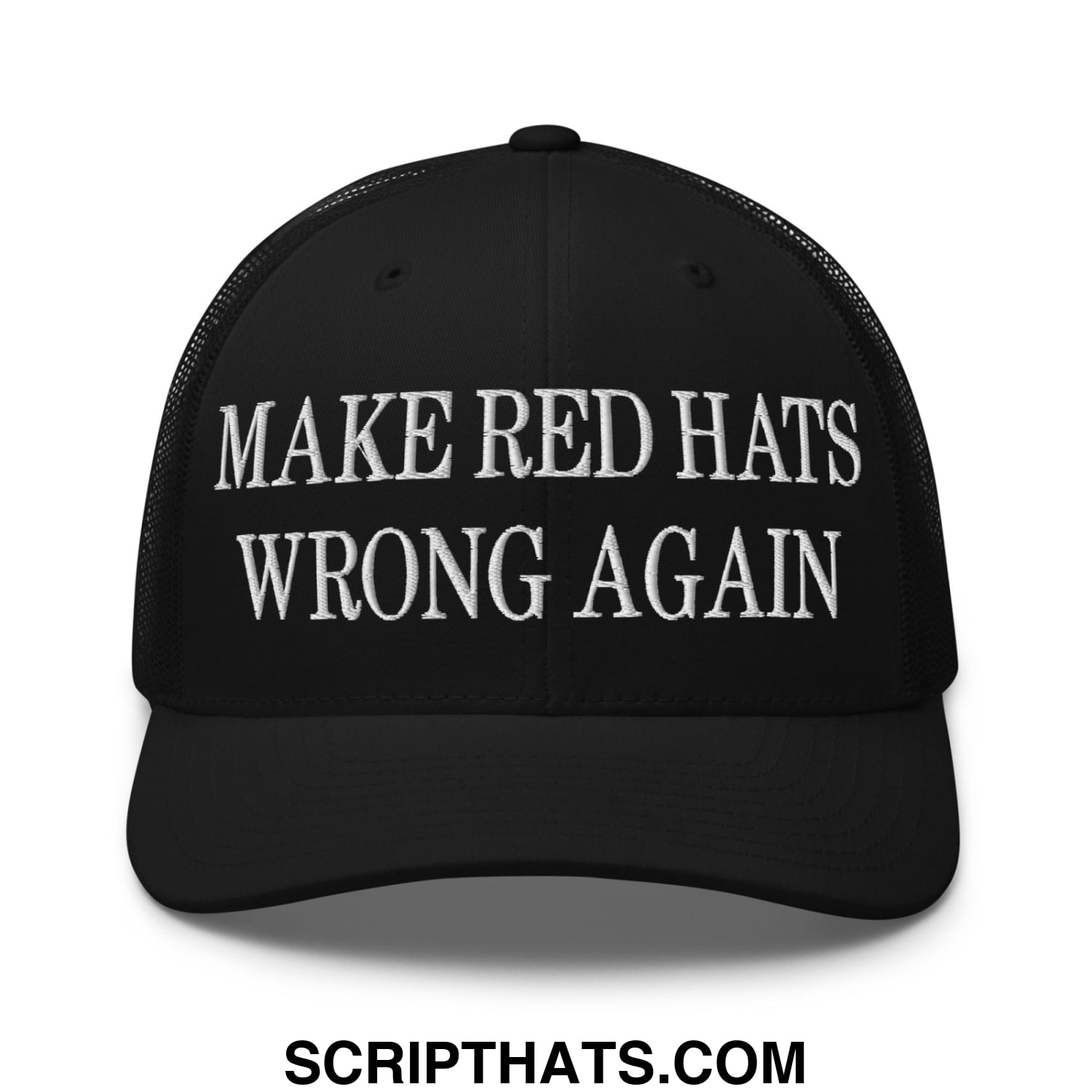 Black mesh trucker hat with white embroidered text make red hats wrong again across the front panel