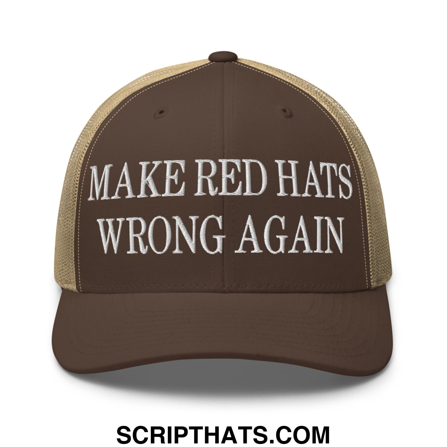 Brown and tan mesh trucker hat with white embroidered text make red hats wrong again for casual wear