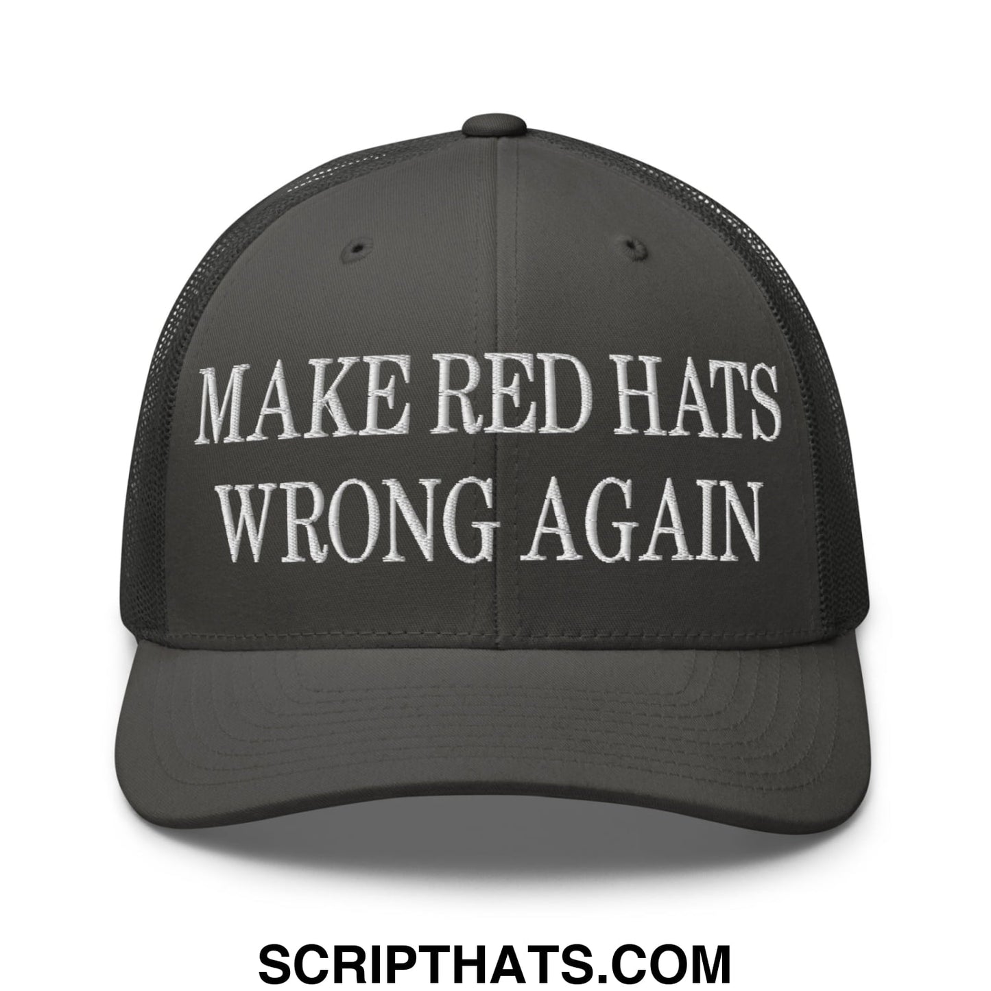 Black mesh trucker hat with white embroidered make red hats wrong again text on the front panel