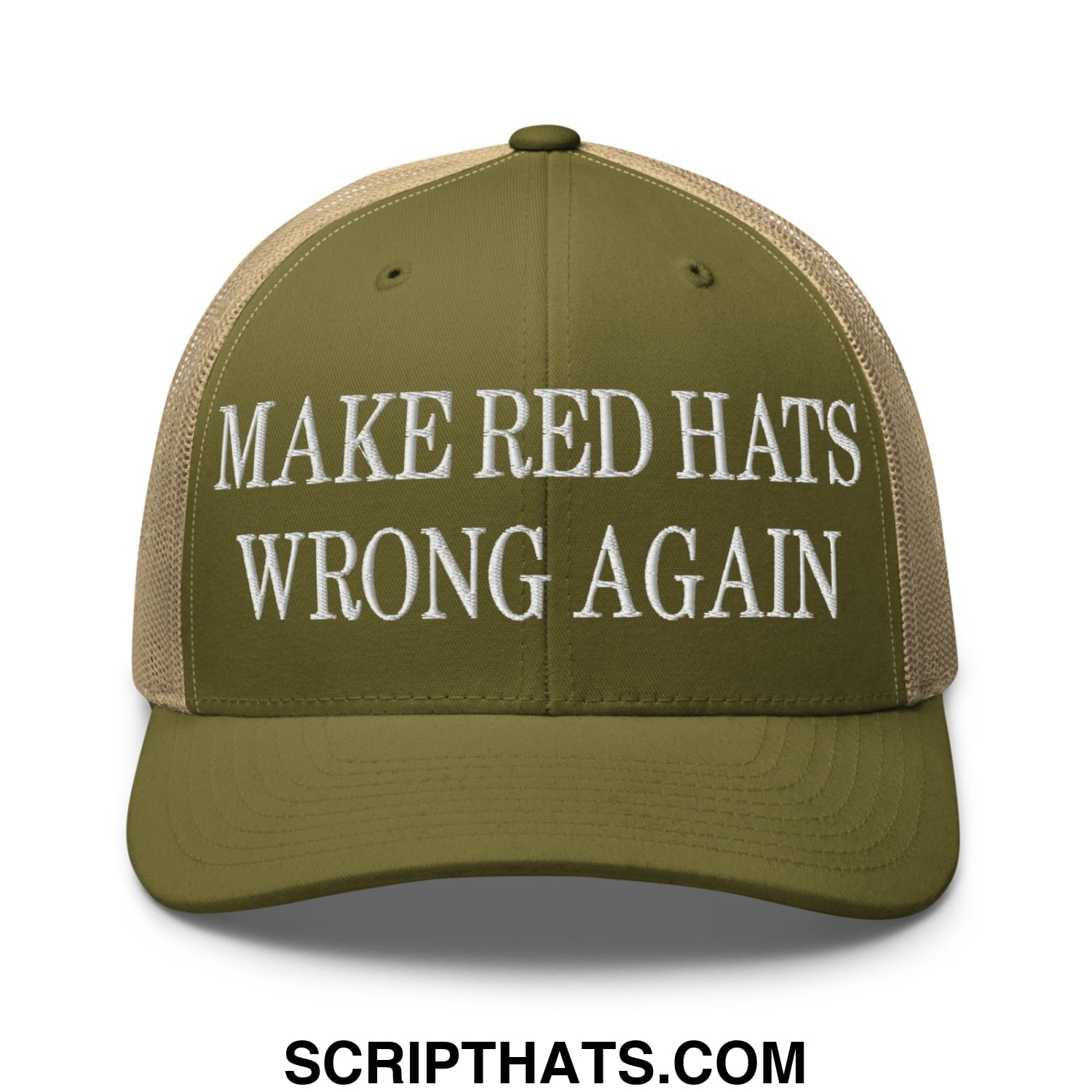 Olive green and beige mesh trucker hat with white embroidered make red hats wrong again text front view