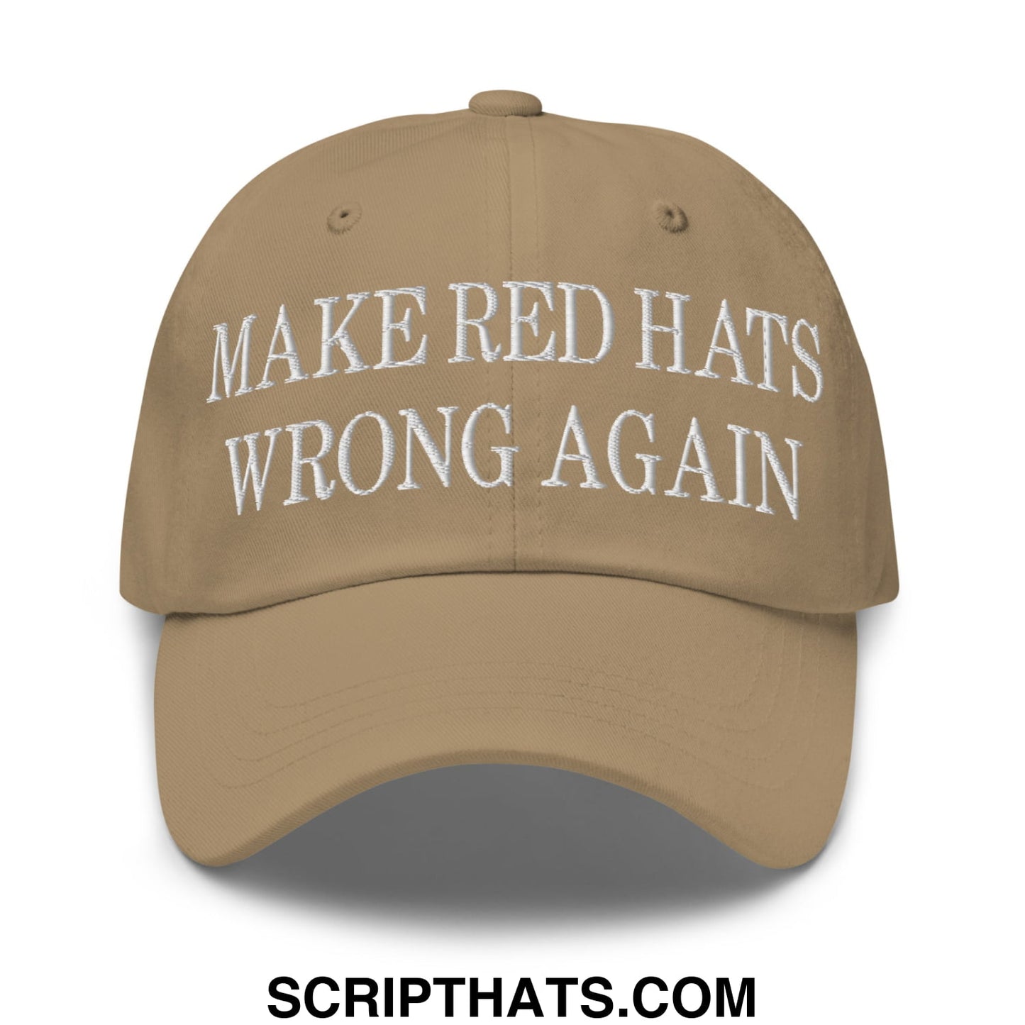 Tan unstructured dad hat with white embroidered make red hats wrong again text on front