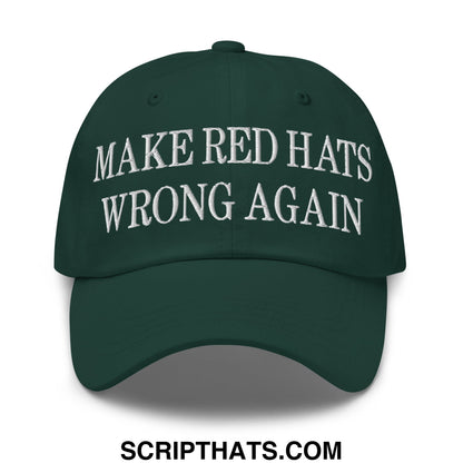 Dark green unstructured dad hat with white embroidered make red hats wrong again text for casual wear