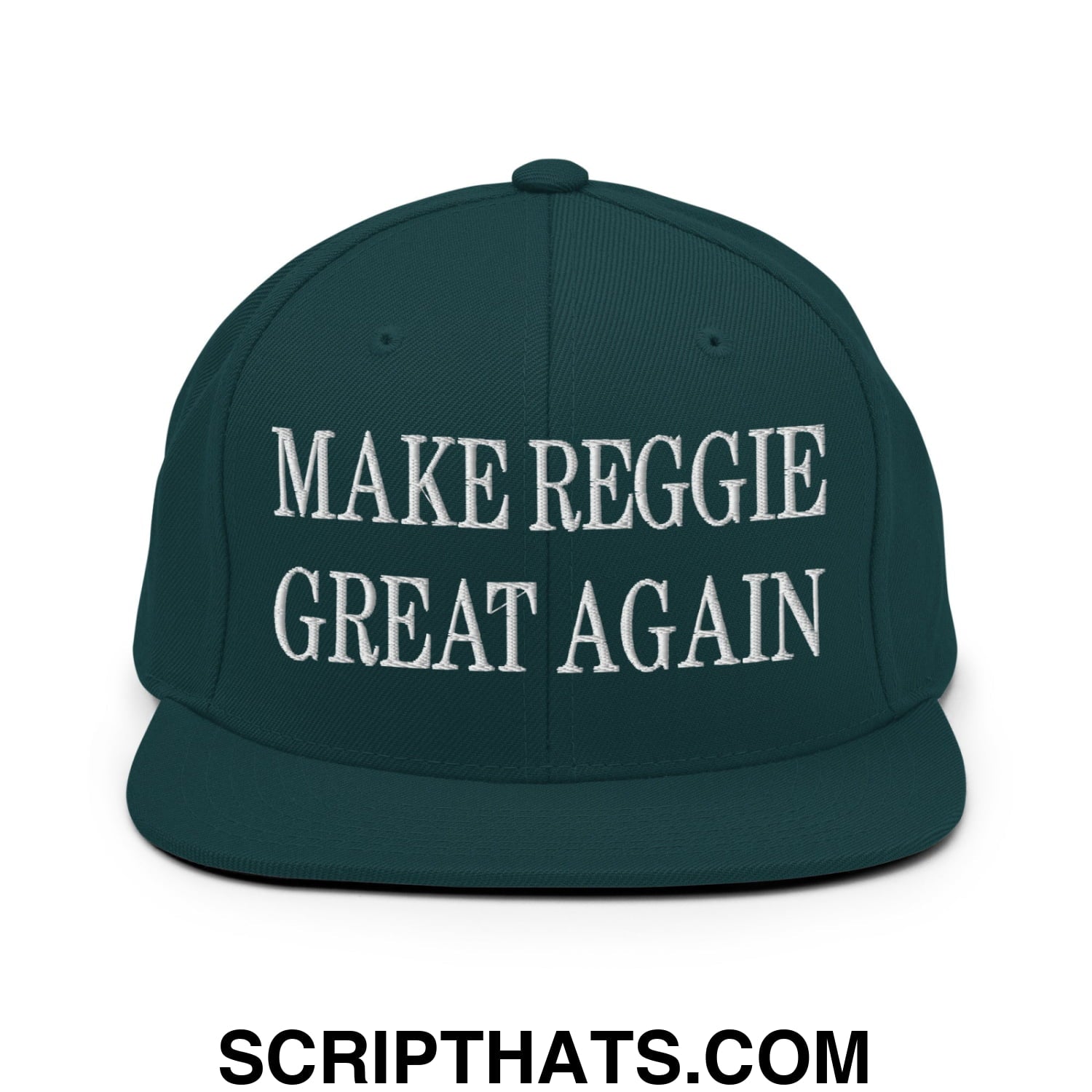 Make Reggie Great Again Embroidered Flat Bill Brim Snapback Hat Spruce