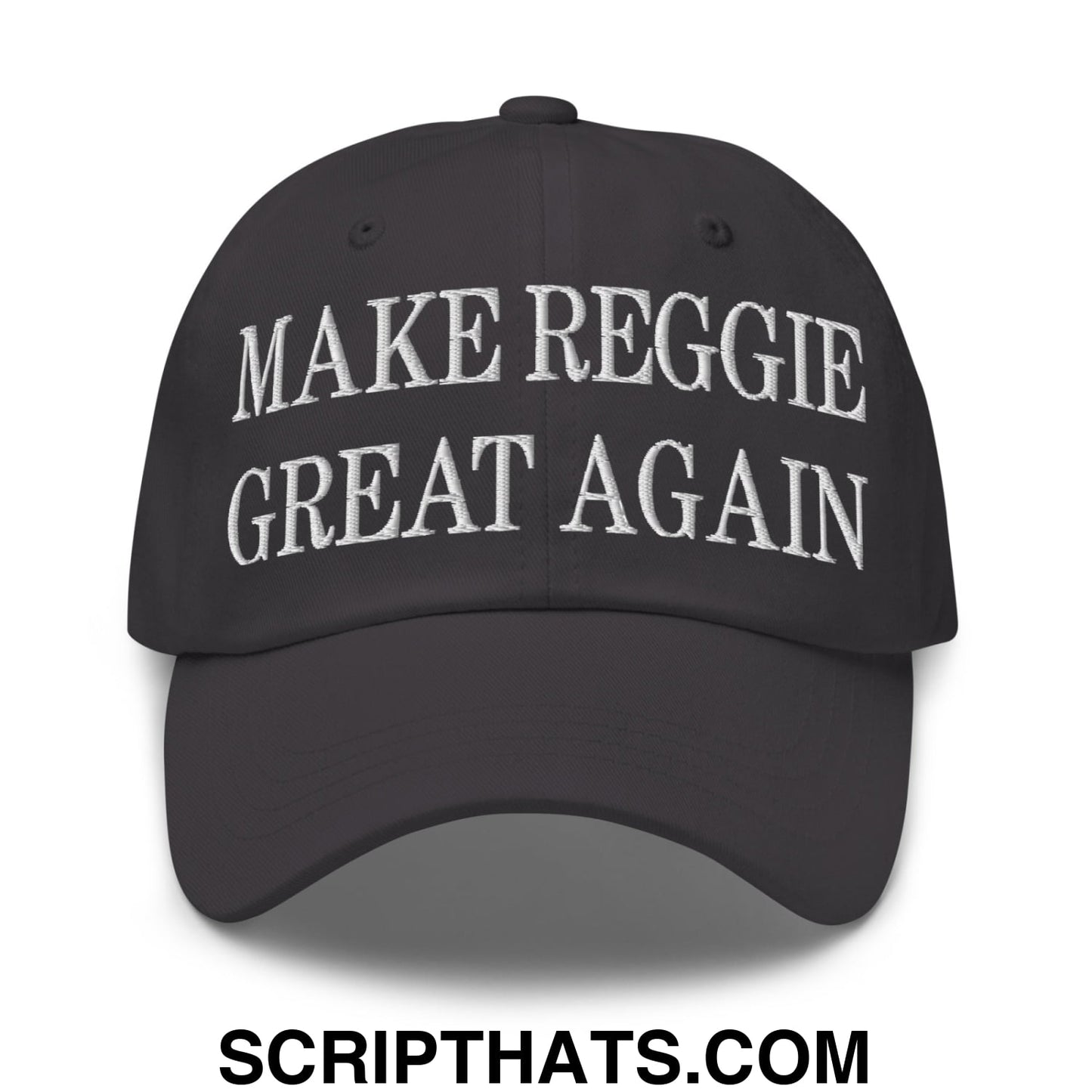 Make Reggie Great Again Embroidered Unstructured Dad Hat Dark Grey