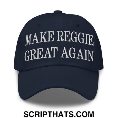 Make Reggie Great Again Embroidered Unstructured Dad Hat Navy