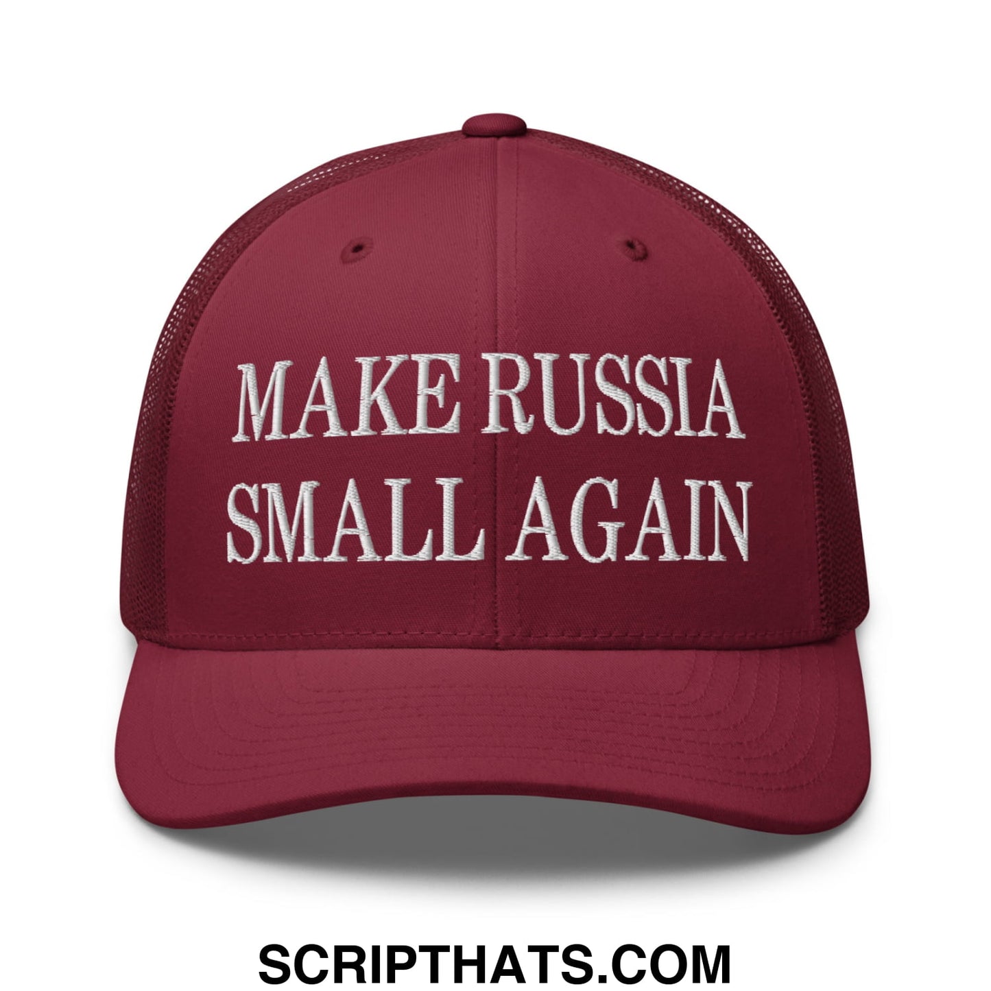 Maroon embroidered mesh trucker hat with white make russia small again text across the front panel