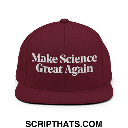 Make Science Great Again Embroidered Flat Bill Brim Snapback Hat Maroon