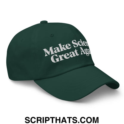 Make Science Great Again Embroidered Unstructured Dad Hat Spruce
