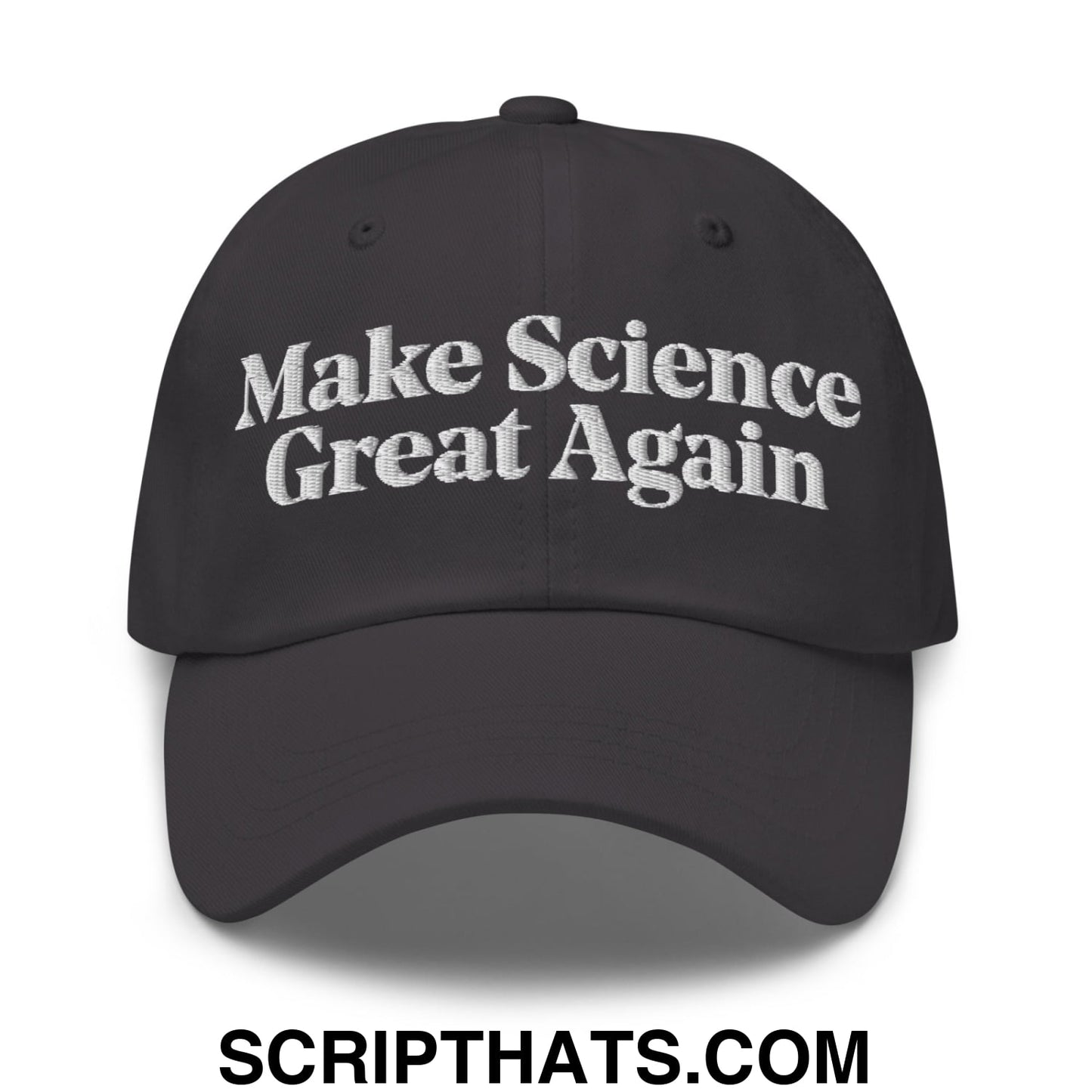 Make Science Great Again Embroidered Unstructured Dad Hat Dark Grey
