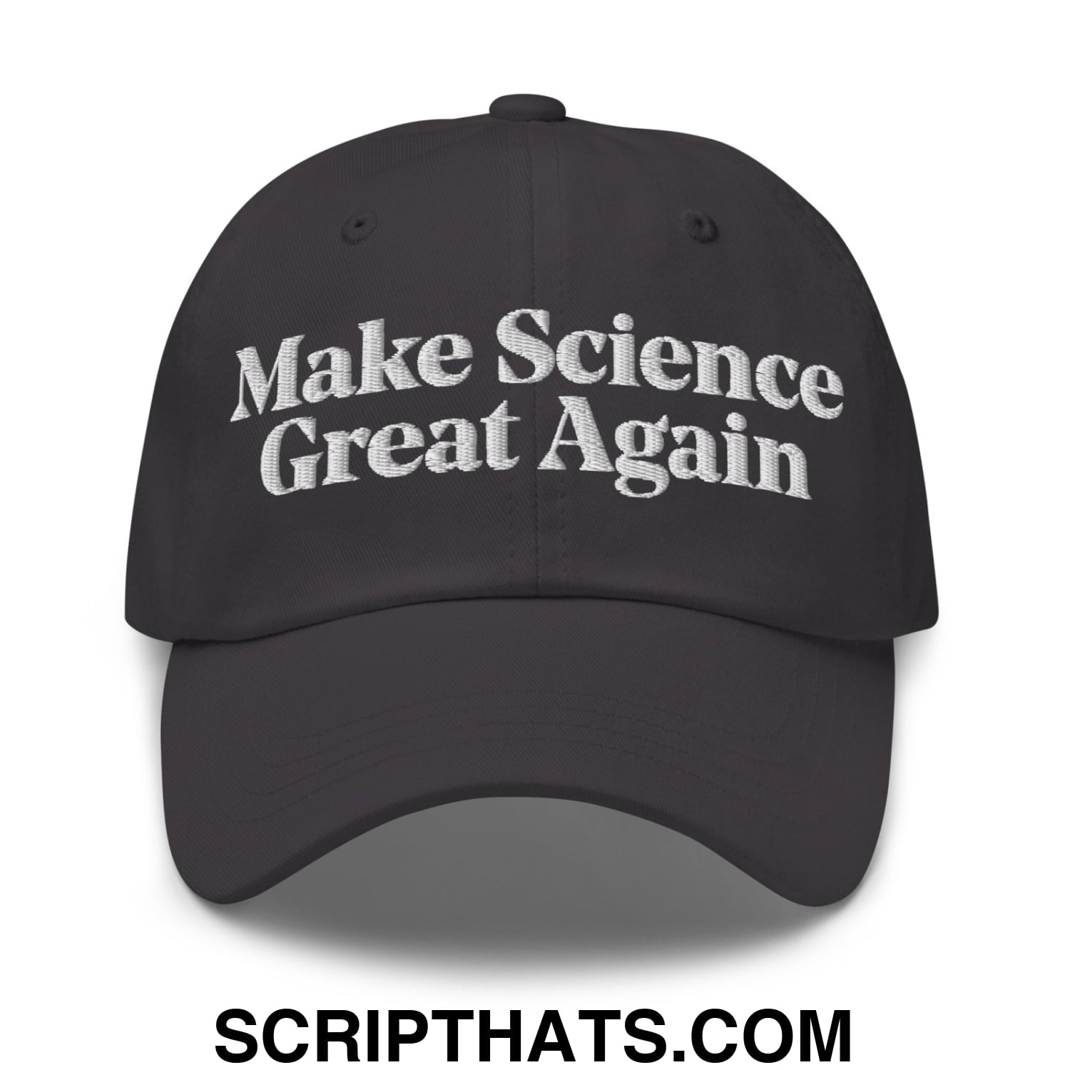Make Science Great Again Embroidered Unstructured Dad Hat Dark Grey