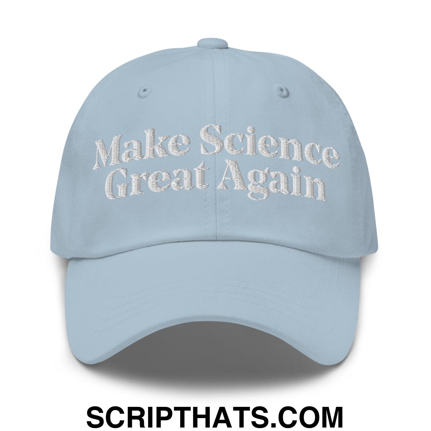 Make Science Great Again Embroidered Unstructured Dad Hat Light Blue