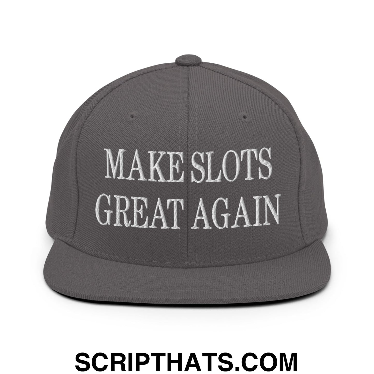 Gray snapback cap with white embroidered make slots great again text and flat bill brim design