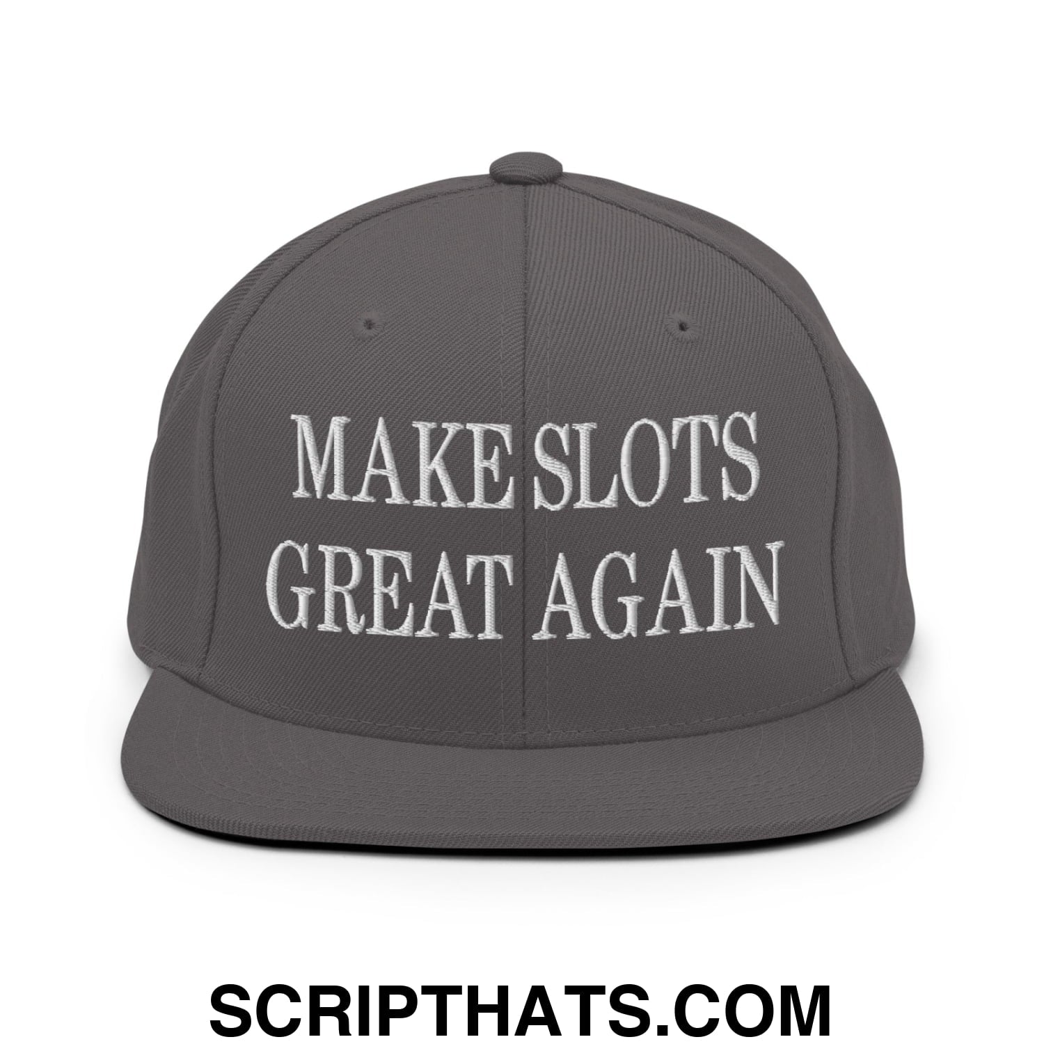Gray snapback cap with white embroidered make slots great again text and flat bill brim design