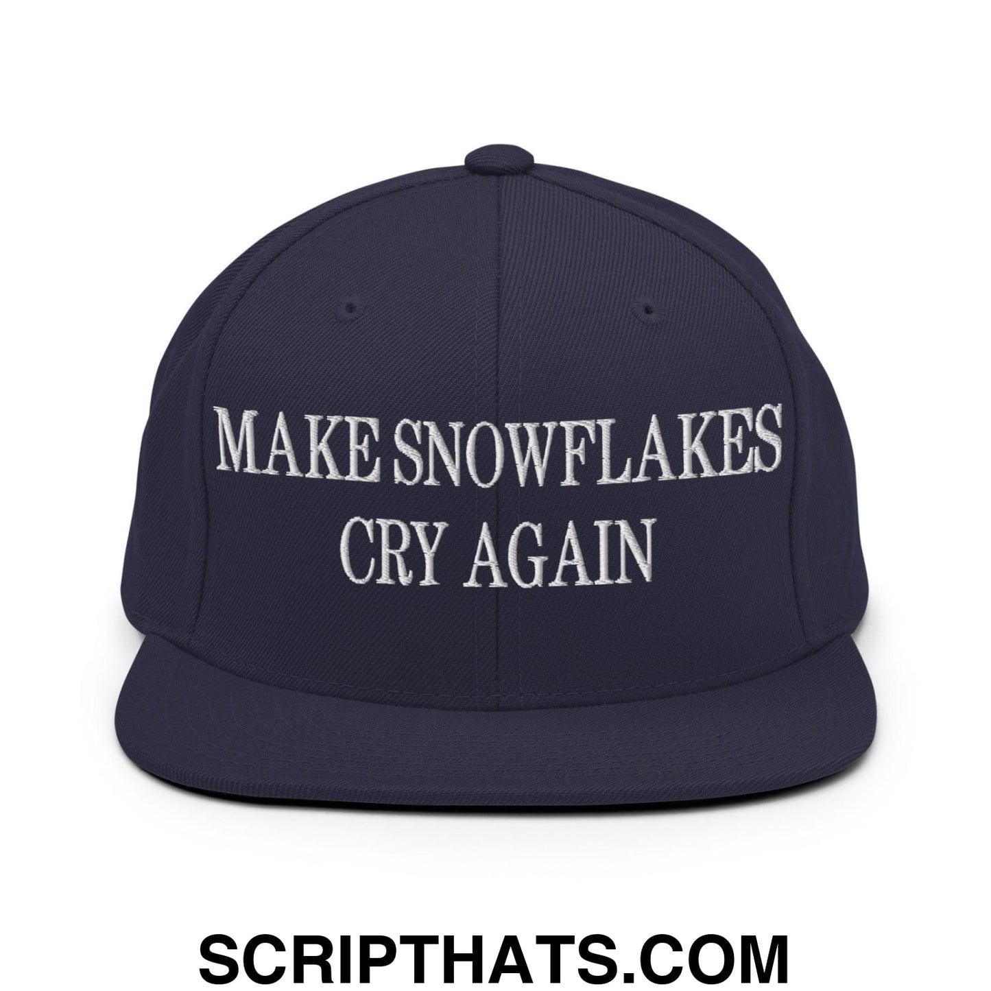 Make Snowflakes Cry Again Embroidered Flat Bill Brim Snapback Hat Navy