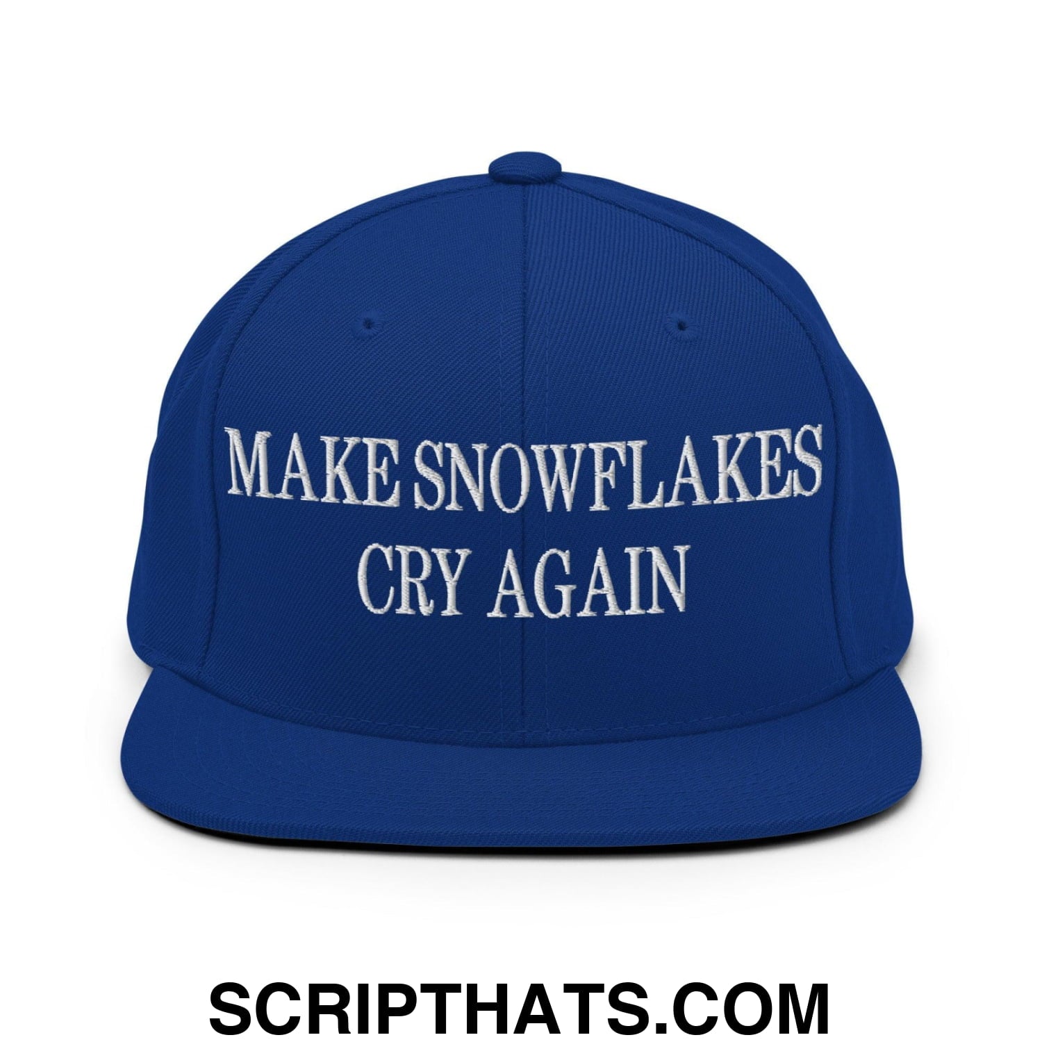 Make Snowflakes Cry Again Embroidered Flat Bill Brim Snapback Hat Royal Blue
