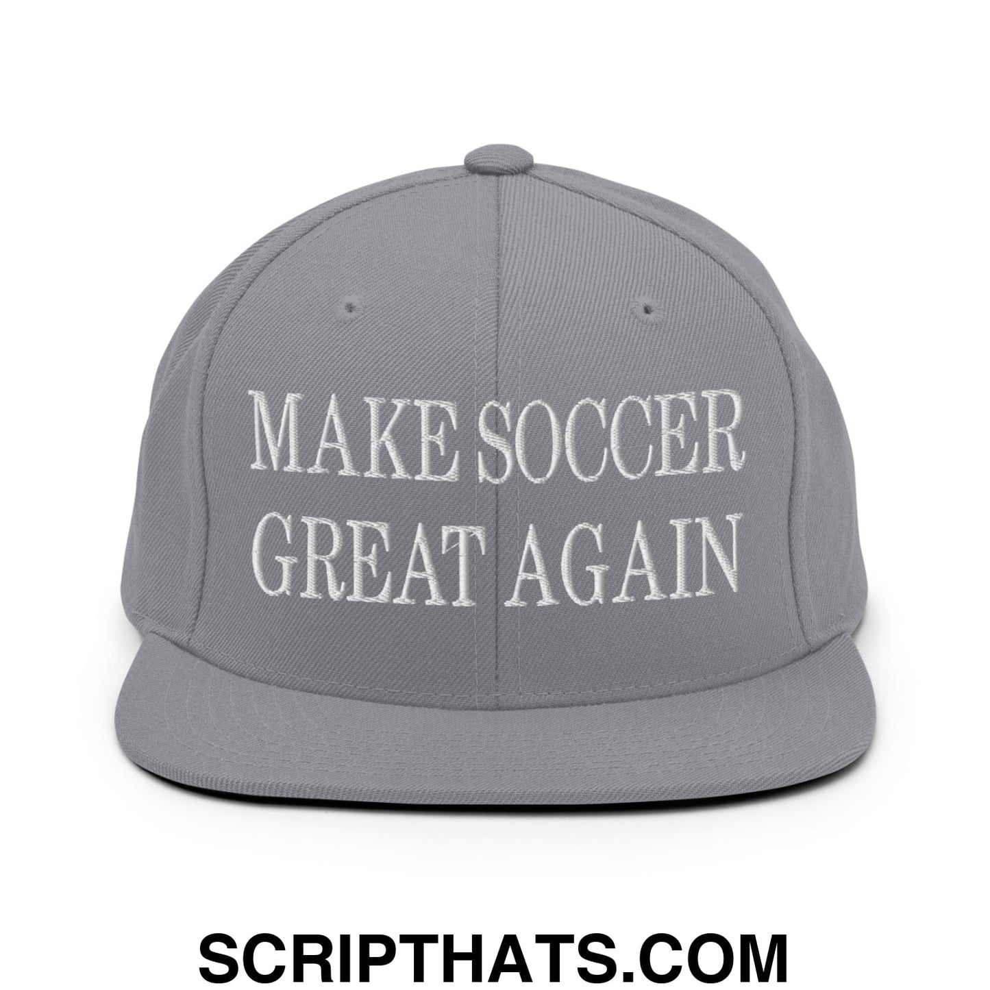 Make Soccer Great Again Embroidered Flat Bill Brim Snapback Hat Silver