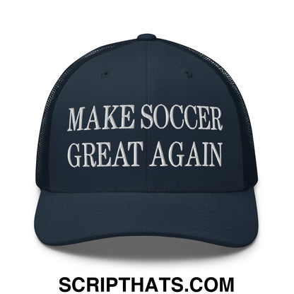 Make Soccer Great Again Embroidered Mesh Trucker Hat Navy
