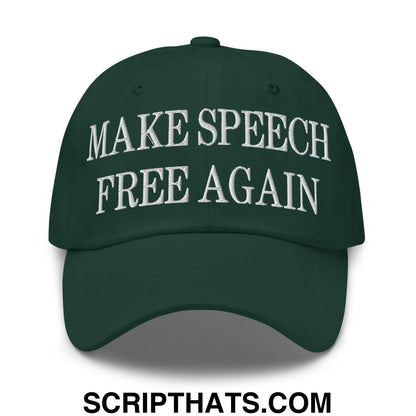 Make Speech Free Again Embroidered Dad Hat Spruce